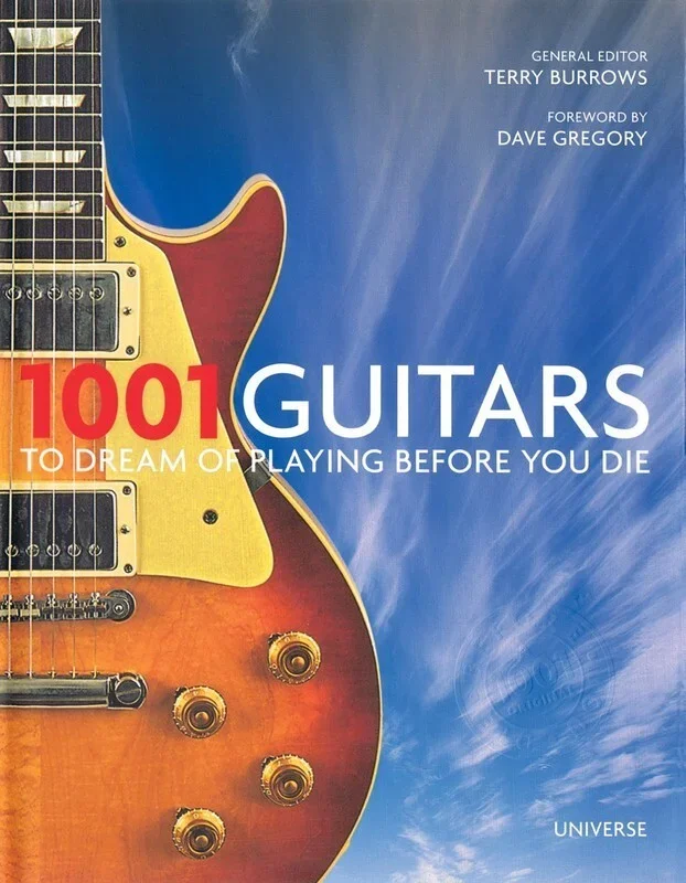1001 Guitars To Dream Of Playing Before You Die (Hardcover Book)