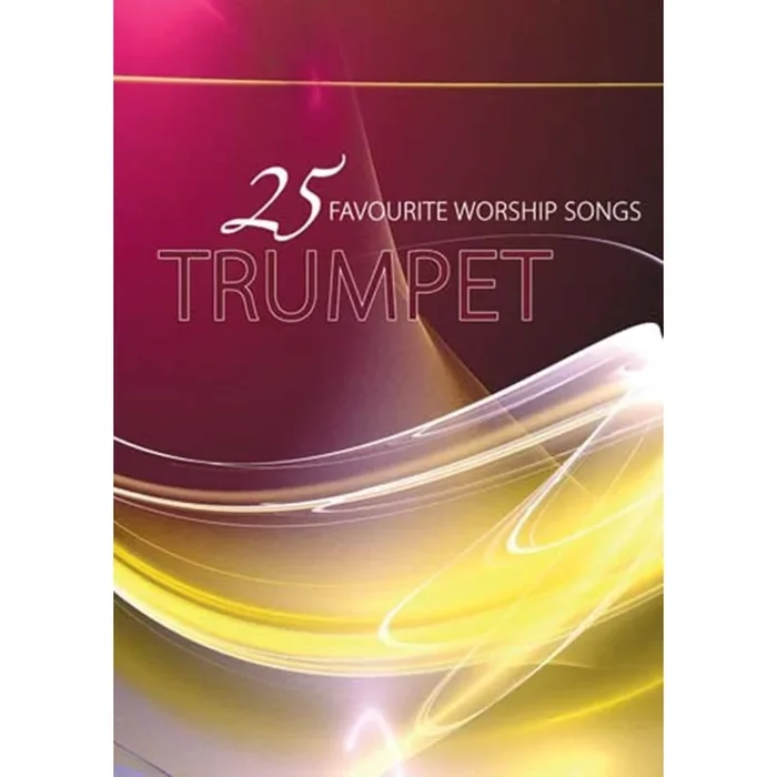 25 Favourite Worship Songs – Trumpet