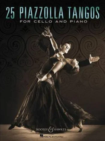 25 Piazzolla Tangos: Cello & Piano (Boosey & Hawkes)
