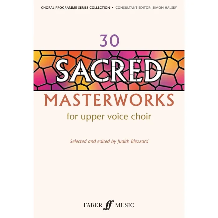 30 Sacred Masterworks for Upper Voices