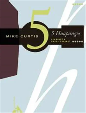 5 Huapangos: Clarinet & Bass Clarinet (mike Curtis)