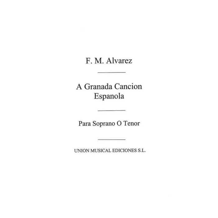 A Granada, Cancion Espanola for Voice and Piano