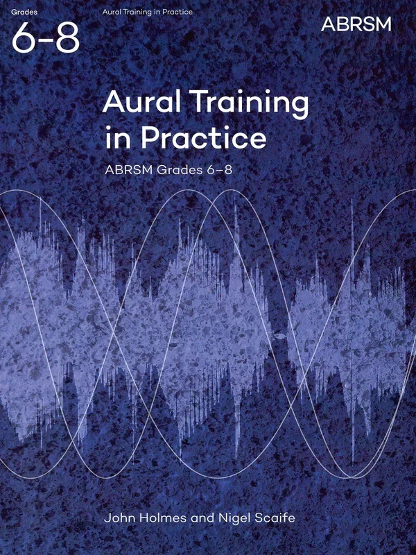 ABRSM Aural Training in Practice – Grades 6-8