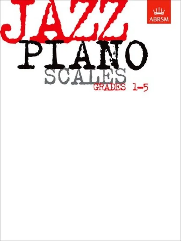 ABRSM Jazz Piano Scales Grades 1-5