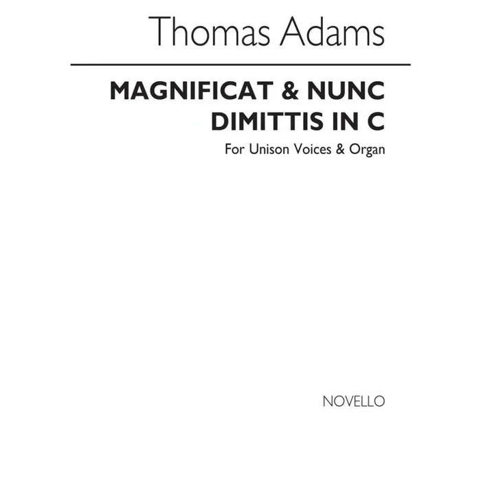 Adams, Thomas – Magnificat And Nunc Dimittis In C