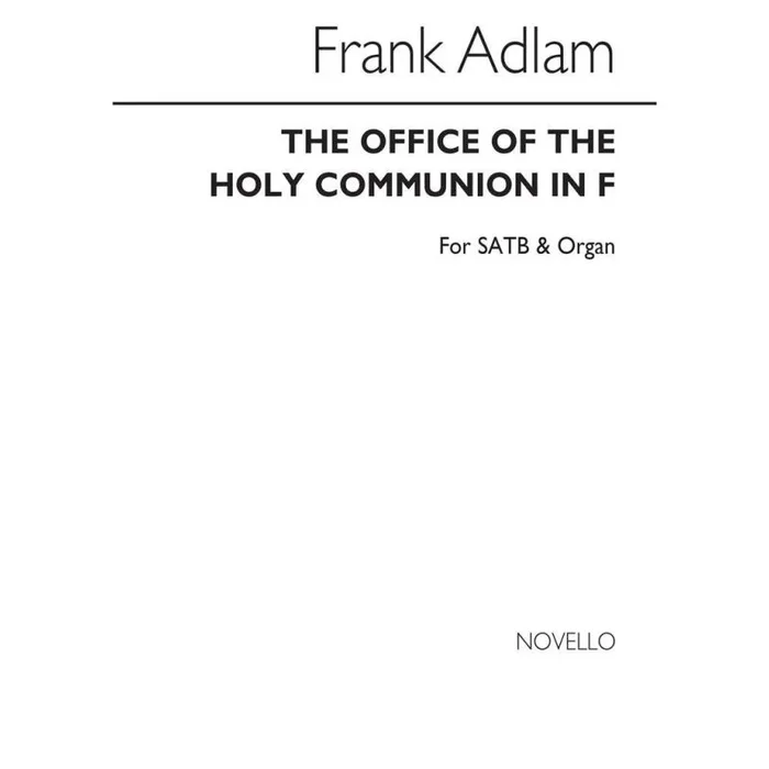 Adlam, Frank – The Office Of The Holy Communion In F