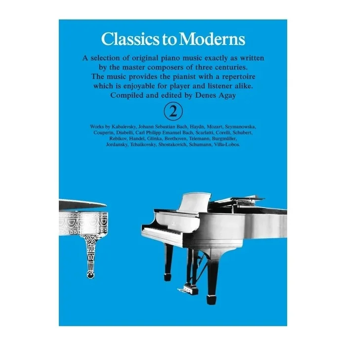 Agay, Denes – Classics To Moderns 2
