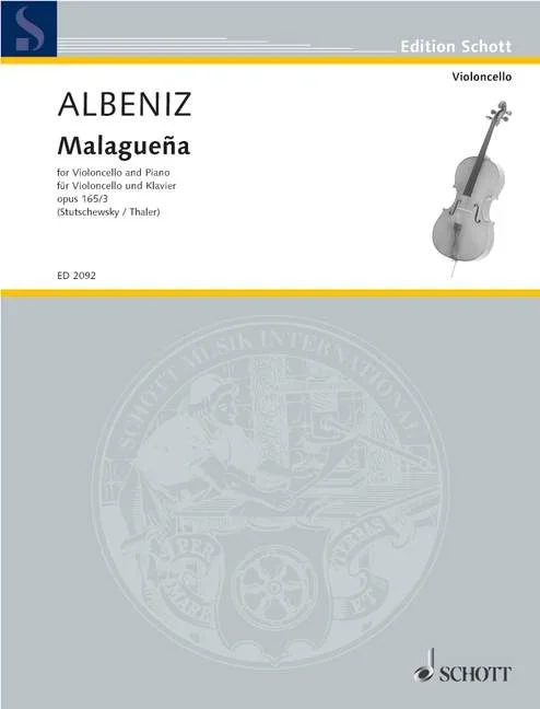 Albéniz, Isaac : Albéniz, Isaac : Malaguena, from Espana – cello and piano – Schott Digital