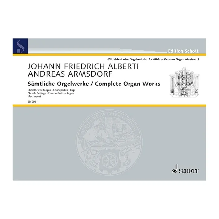 Alberti & Armsdorf – Complete Organ Works Vol. 1
