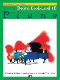 Alfred’s Basic Piano Library: Piano Recital Book Level 1B