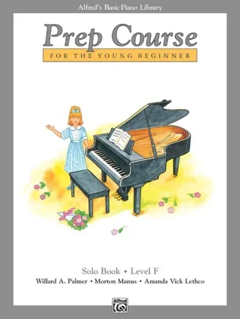 Alfred’s Basic Prep Course For the Young Beginner Solo Book: Level F