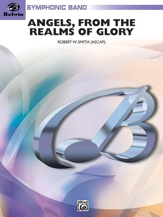 Angels From The Realms Of Glory Concert Band Gr 4