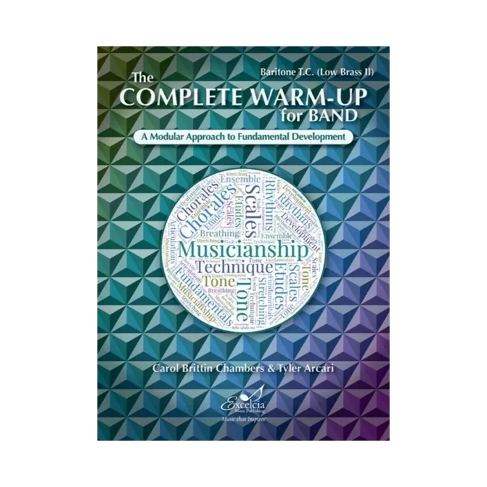 Arcari & Chambers – The Complete Warm-Up for Band – Baritone T.C. (Low Brass II)