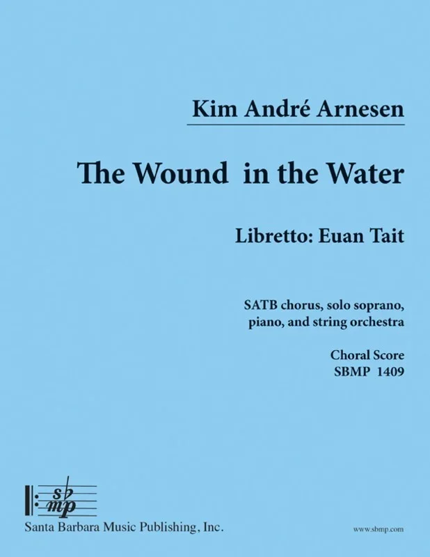 Arnesen – Wound In The Water SATB Choral Score (Softcover Book)