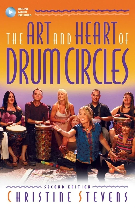 Art And Heart Of Drum Circles 2nd Ed Book/Online Audio (Softcover Book/Online Audio)