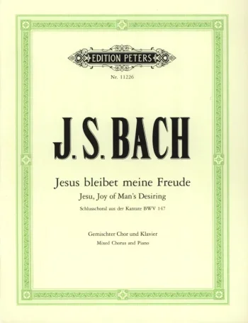 Bach : Bach: Jesu Joy Of Mans Desiring: BWV147: Vocal: Satb