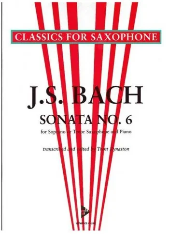 Bach J. S. : Bach J. S. Sonata No 6 A Major: Sop Or Tenor Saxophone & Piano (Advance)