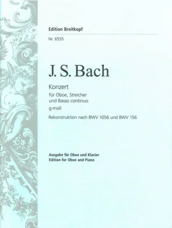 Bach J. S. : Concerto G Minor BWV1056: Oboe & Piano (Breitkopf)
