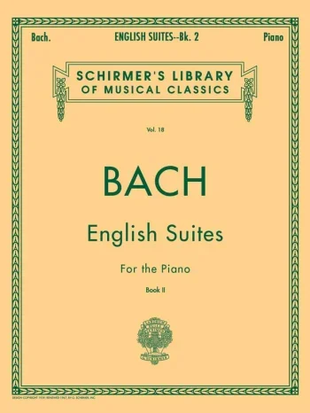 Bach J. S. : English Suites Book 2: Piano (Schirmer)