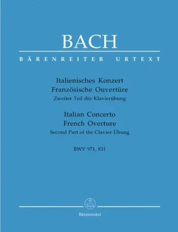 Bach J. S. : Italian Concerto and French Overture: Piano (Barenreiter)