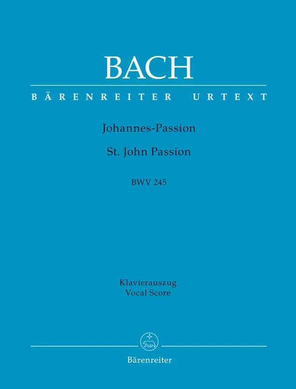 Bach: St John Passion BWV 245 – Vocal Score