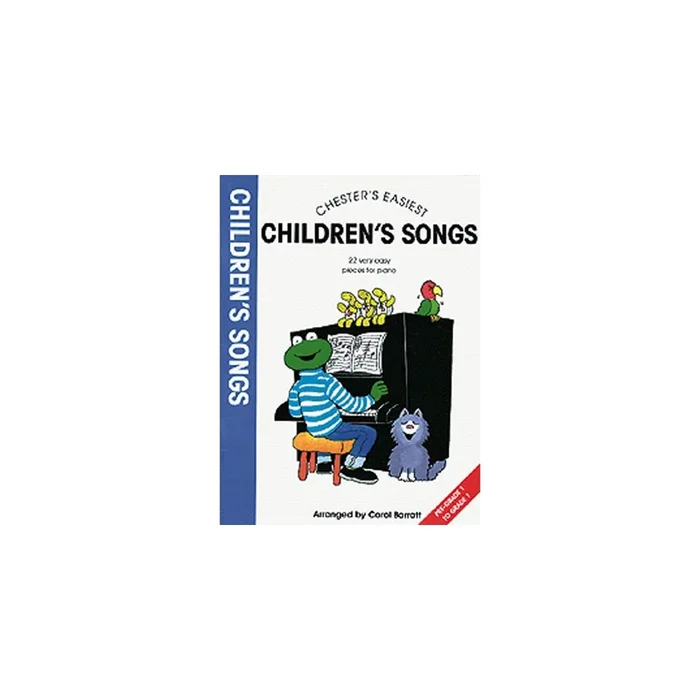 Barratt, Carol – Chester’s Easiest Children’s Songs