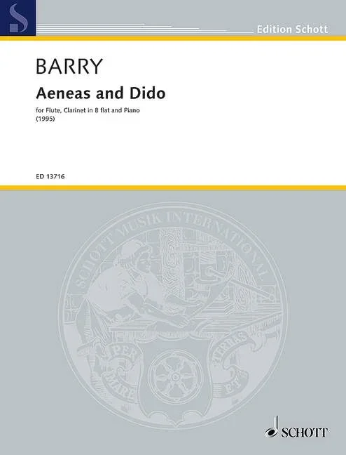 Barry, Gerald : Barry, Gerald : Aeneas and Dido, for flute, clarinet in B flat, and piano – flute, clarinet and pian