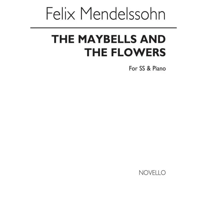 Bartholdy, Felix Mendelssohn – The Maybells And The Flowers