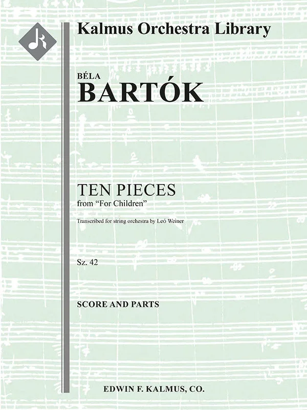 Bartók: 10 Pieces from “For Children “, Sz. 42 (arr. for strings orchestra)