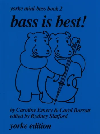 Bass Is Best Book 2: Yorke Mini-Bass (Yorke)