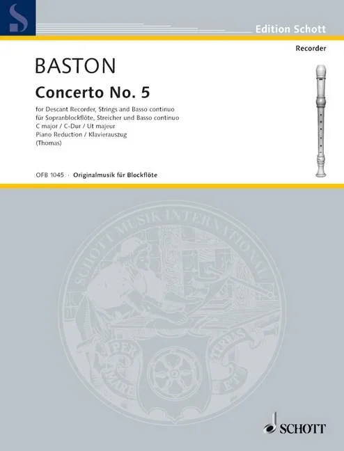 Baston, John : Baston, John : Concerto No. 5 C major, – descant recorder, strings and basso continuo – Schott Digi