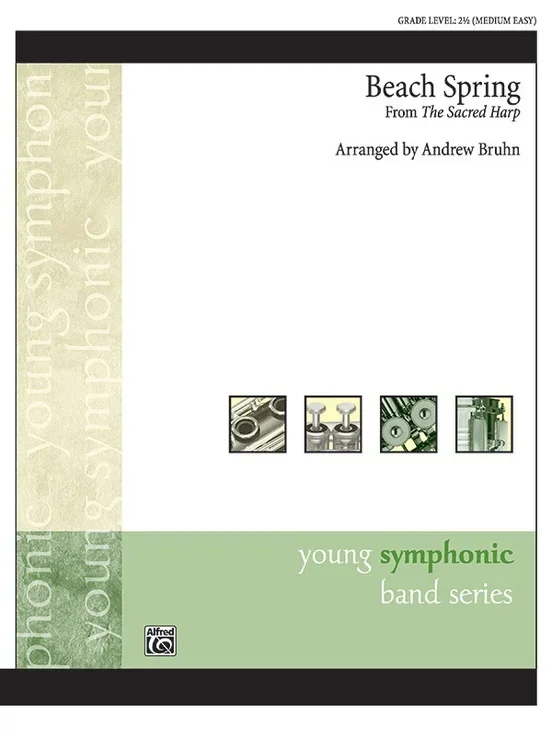 Beach Spring From The Sacred Harp Concert Band Gr 2.5