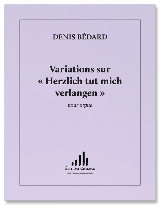 Bédard: Variations sur “Herzlich tut mich verlangen “