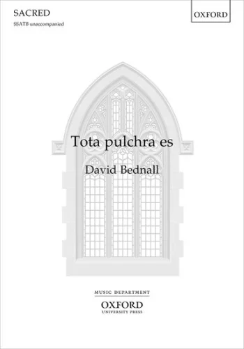 Bednall : Tota pulchra es for SSATB unaccompanied