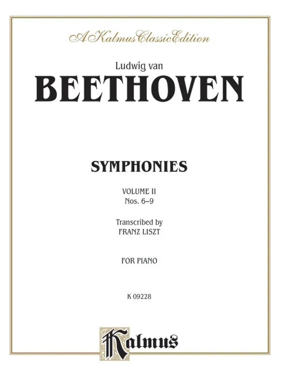 Beethoven-Liszt: Symphonies – Volume II (Nos. 6-9)