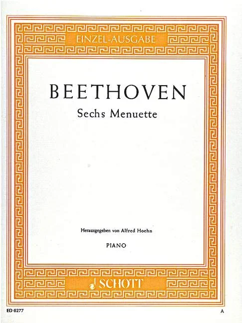 Beethoven, Ludwig van : Beethoven, Ludwig van : 6 Menuette, – Piano – Schott Digital