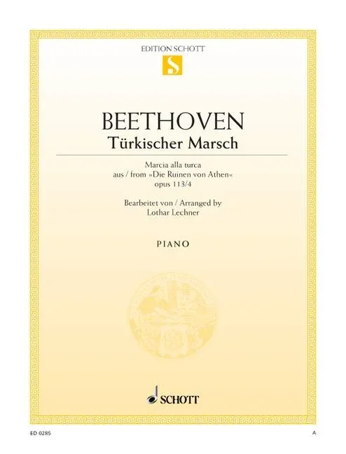 Beethoven, Ludwig van : Beethoven, Ludwig van : Turkish March C Major, March Alla Turca from “Die Ruinen von Athen” A minor