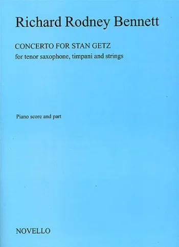 Bennett : Concerto For Stan Getz: Tenor Saxophone