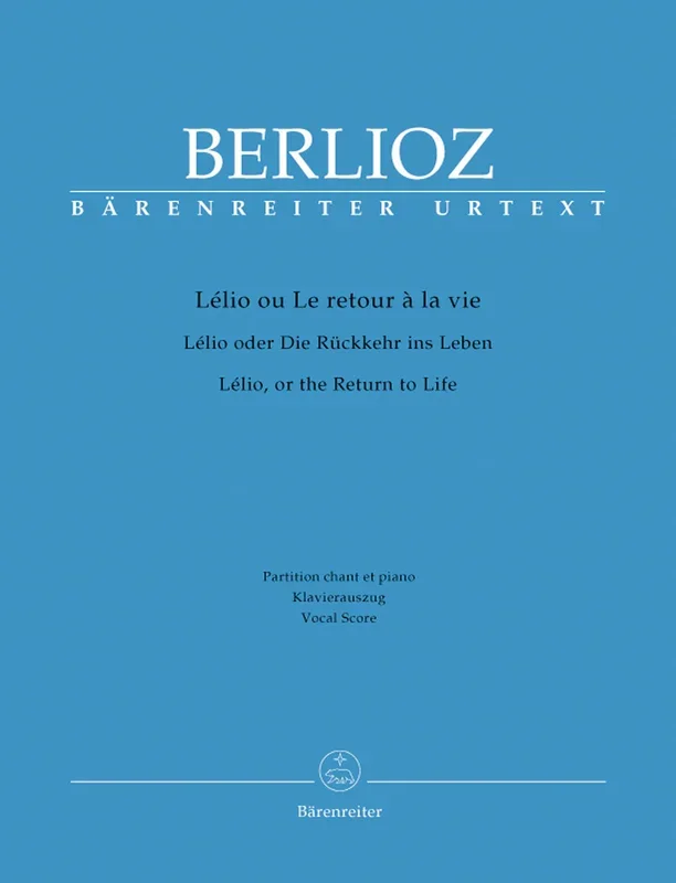 Berlioz: Lélio, ou Le retour à la vie