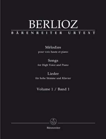 Berlioz : Songs: High Voice and Piano: Vol1 (Barenreiter)