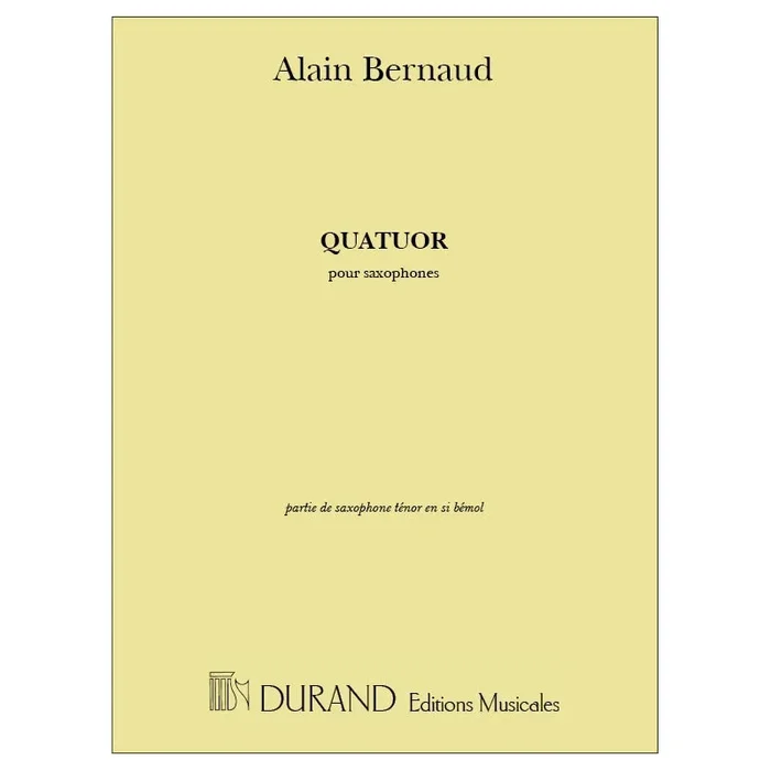 Bernaud, Alain – Quatuor, Pour Saxophone Tenor En Si Bemol