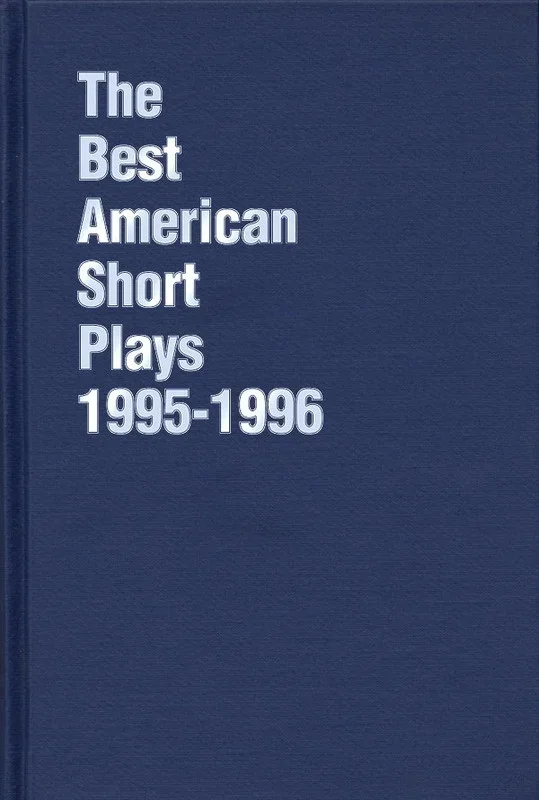 Best American Short Plays 95-96 Cloth (Hardcover Book)