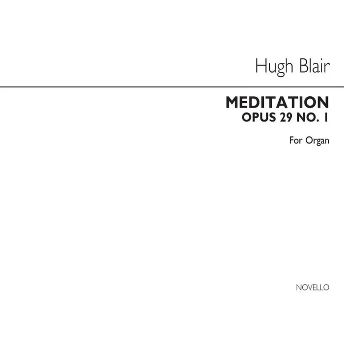 Blair, Hugh – Meditation Op29 No.1 Organ