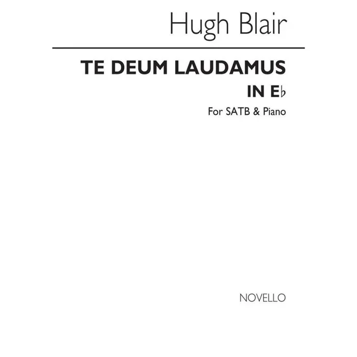 Blair, Hugh – Te Deum Laudamus In E Flat