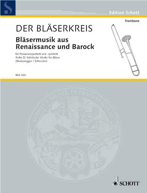 Bläsermusik aus Renaissance und Barock, – 4-5 trombones – Schott Digital