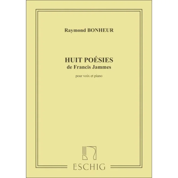 Bonheur, Raymond – Huit Poesies De Francis Jammes