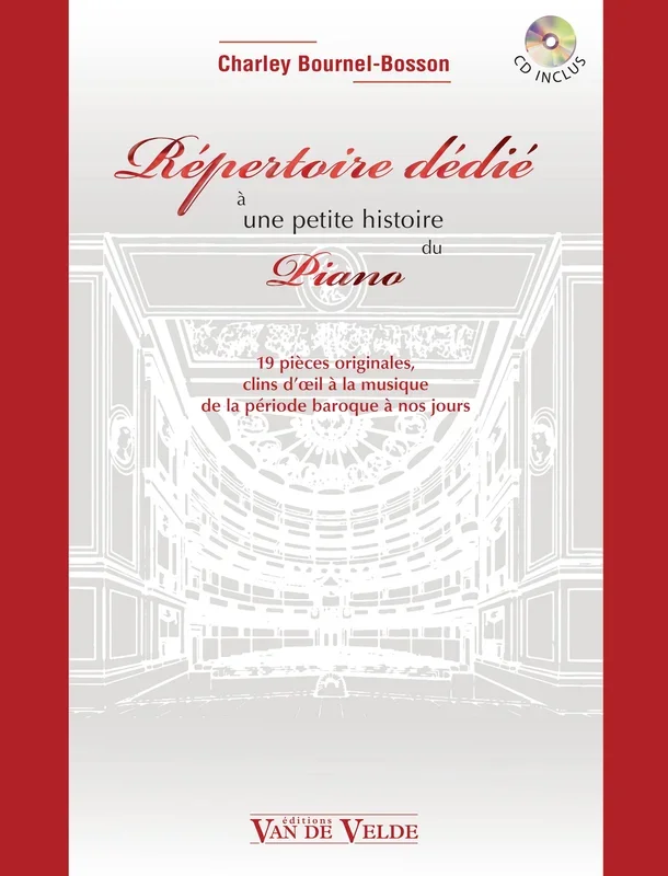 Bournel-Bosson: Répertoire dédié à une petite histoire du piano