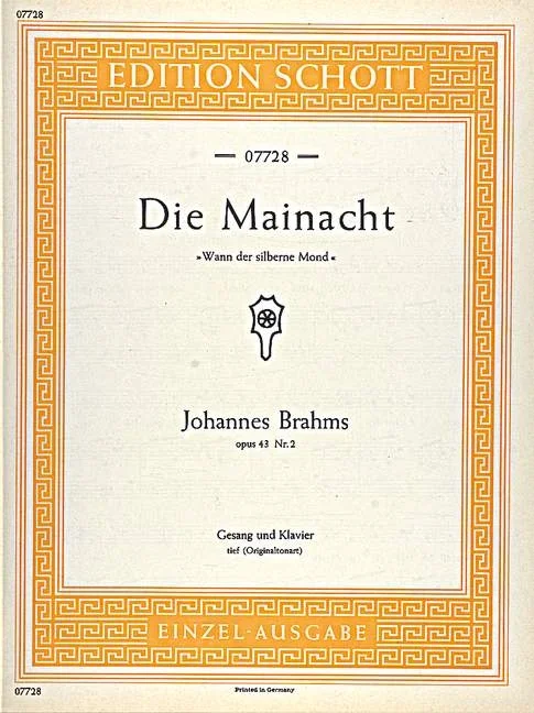 Brahms, Johannes : Brahms, Johannes : Die Mainacht, “Wann der silberne Mond” – low voice and piano – Schott Digital
