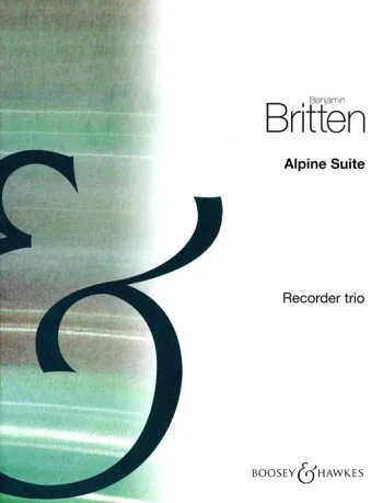 Britten : Alpine Suite: 3 Recorder : Ssa
