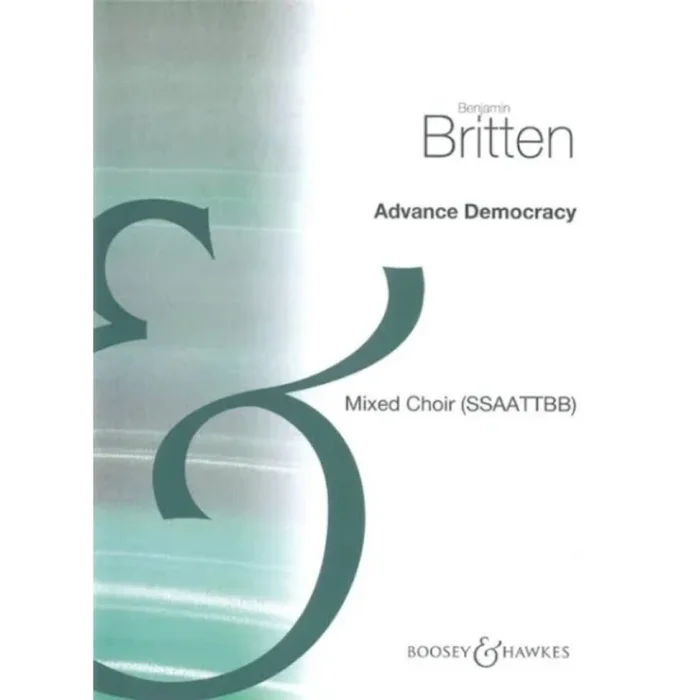 Britten, Benjamin – Advance Democracy
